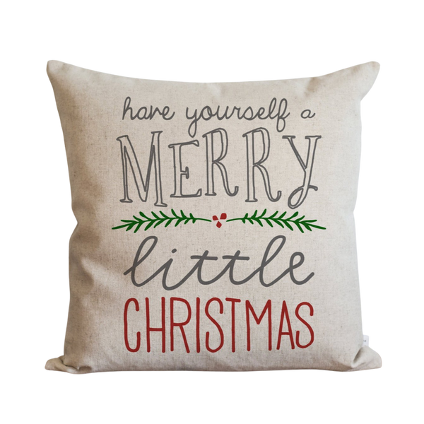 Have Yourself A Merry Little Christmas Color Pillow Cover
