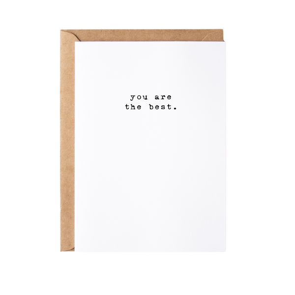 You Are The Best. Greeting Card