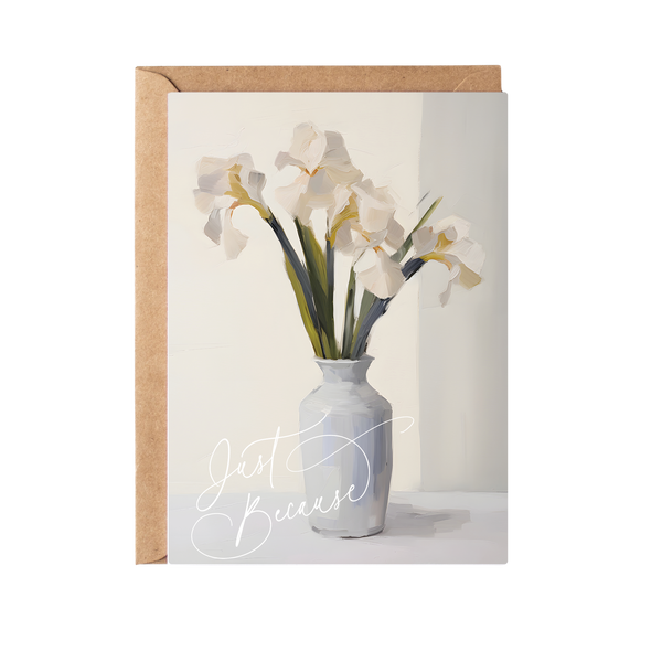 Just Because Floral Greeting Card
