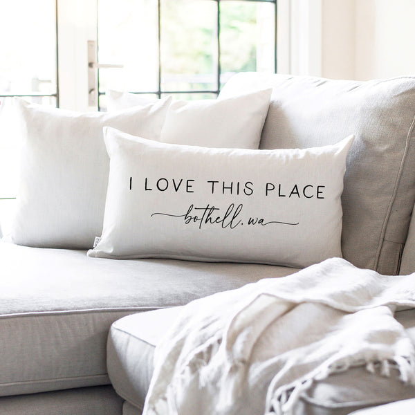 I Love This Place Custom Pillow Cover
