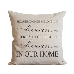 Because Someone We Love is in Heaven {Style 1} Pillow Cover.