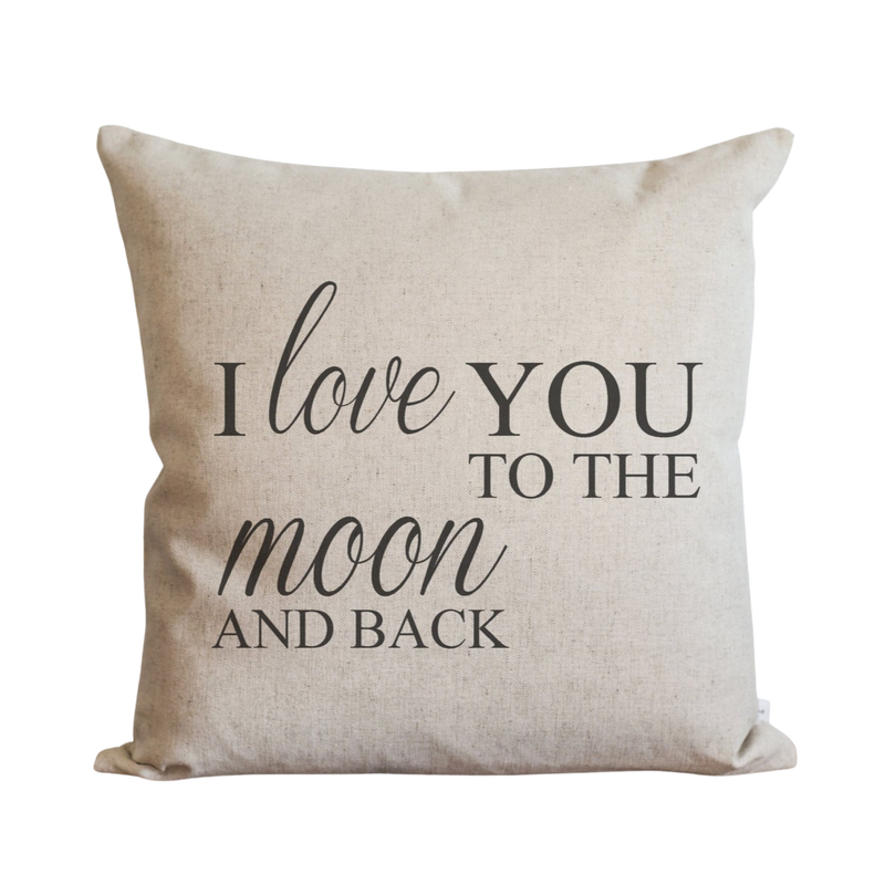 I Love You To The Moon and Back Pillow Cover.