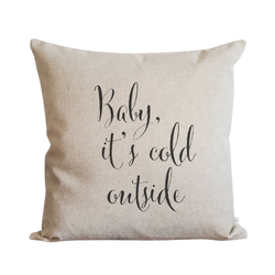 Baby It's Cold Outside Pillow Cover.