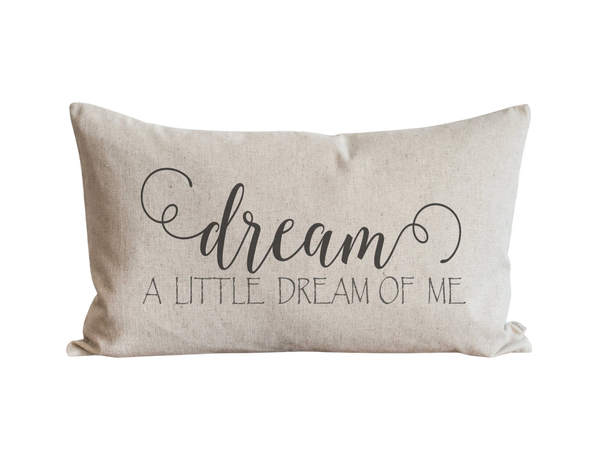 Dream A Little Dream Of Me Pillow Cover