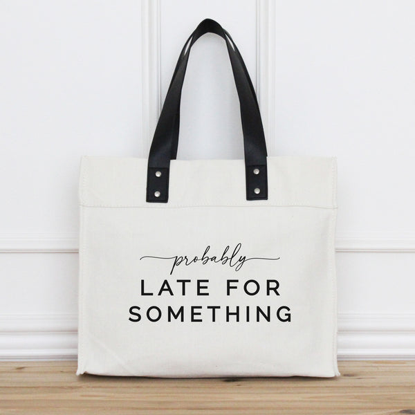 Probably Late Market Tote