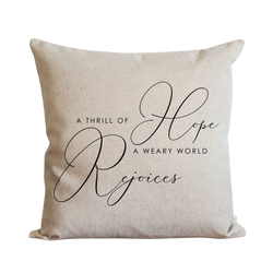 A Thrill Of Hope Pillow Cover.