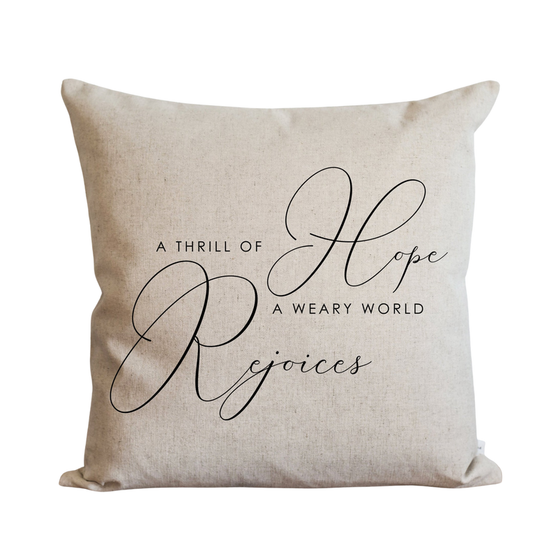 A Thrill Of Hope Pillow Cover.