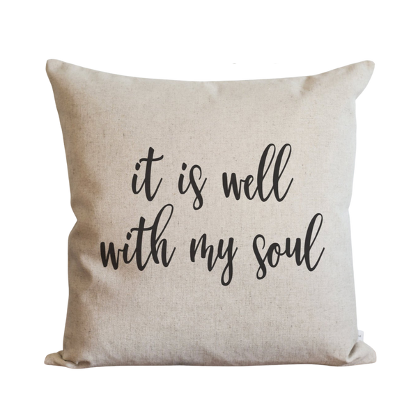 It Is Well With My Soul Pillow Cover.