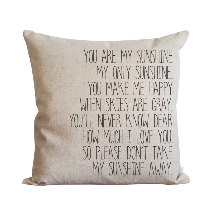 You Are My Sunshine Pillow Cover.