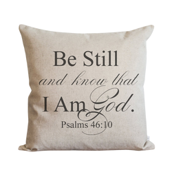 Be Still And Know Pillow Cover.