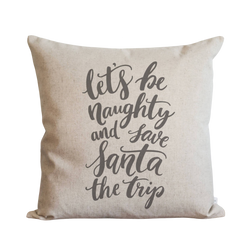 Let's Be Naughty Pillow Cover.