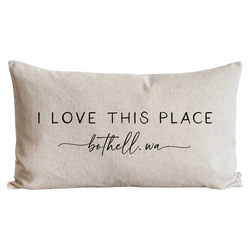 a pillow that says i love this place