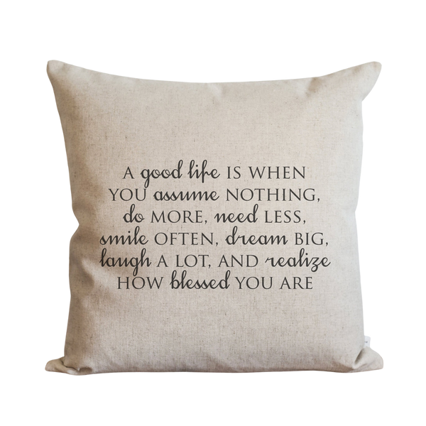 A Good Life Pillow Cover.
