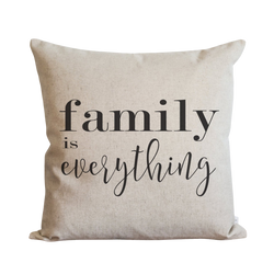 Family Is Everything Pillow Cover.