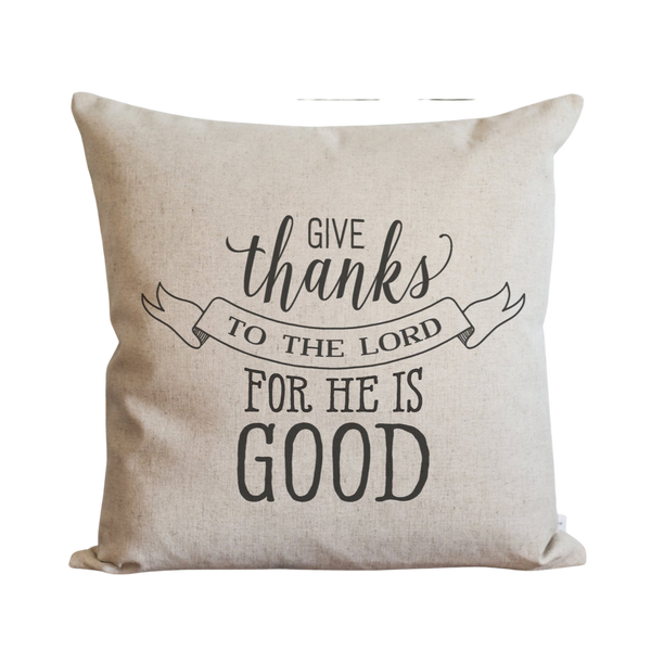 Give Thanks To The Lord Pillow Cover.
