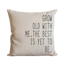 Grow Old With Me Pillow Cover.