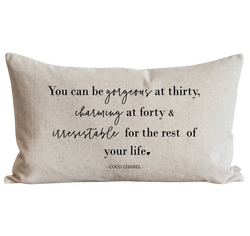 You Can Be Gorgeous At Thirty Pillow Cover.