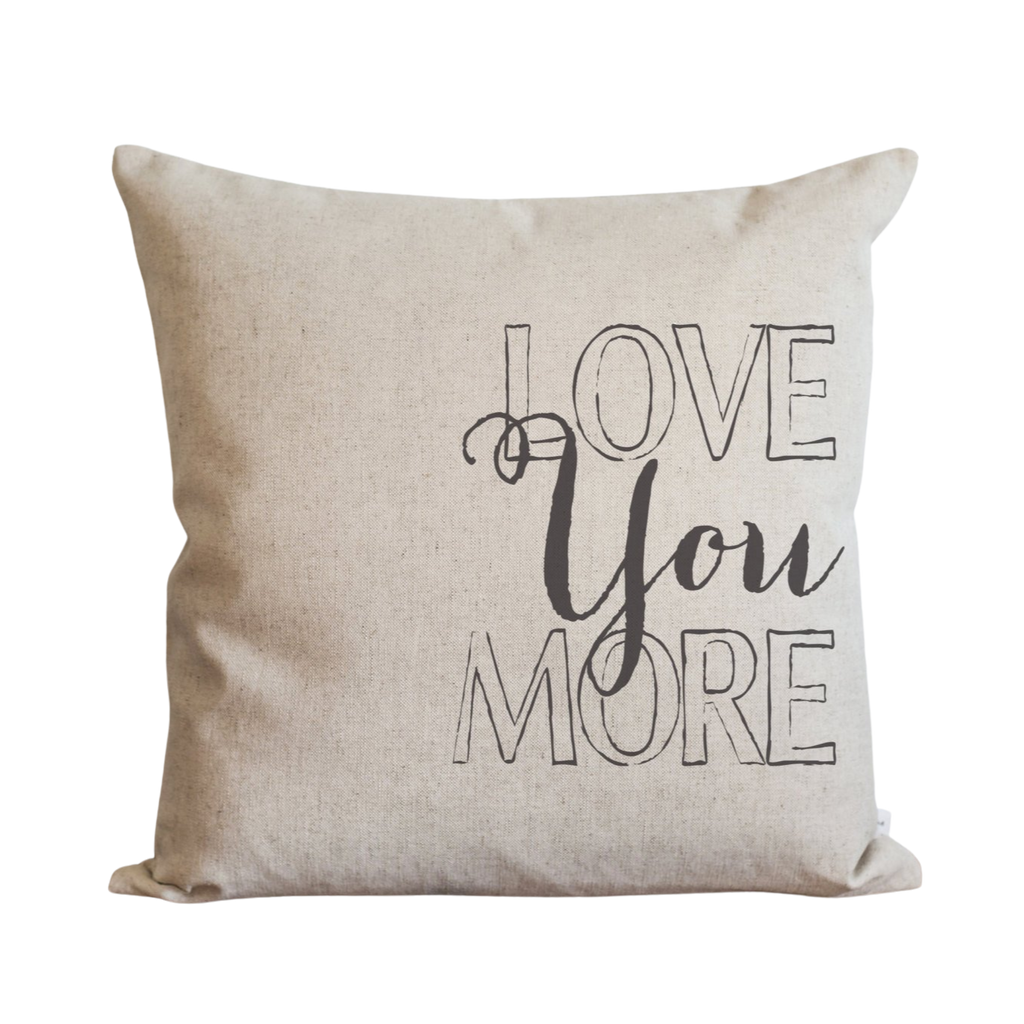 Love You More Pillow Cover. – Porter Lane Home