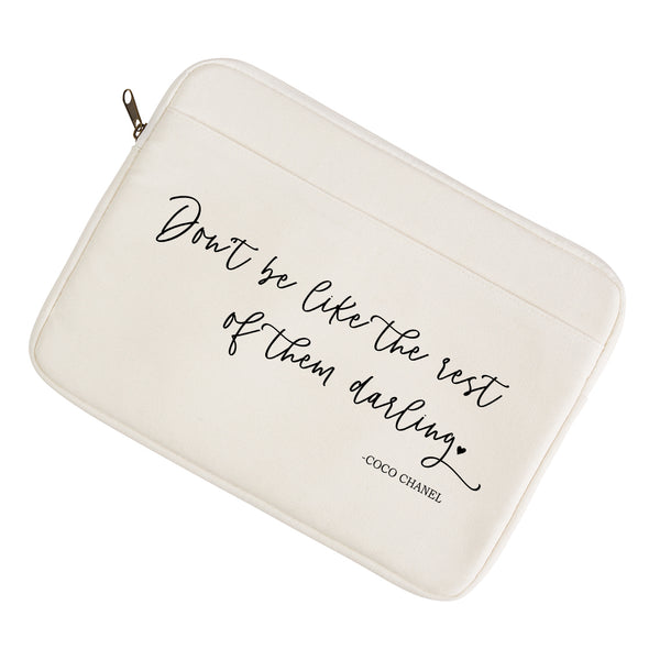 Don't Be Like The Rest Of Them Darling Laptop/Tablet Sleeve - Porter Lane Home