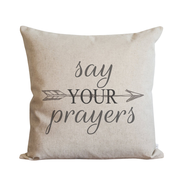 Say Your Prayers Pillow Cover.