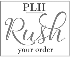 Rush Your Order - Porter Lane Home