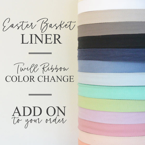 Easter Basket Liner Twill Ribbon Color Change | Add On - Porter Lane Home